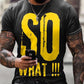 Simple Men's SO WHAT Print Short Sleeve T-shirt