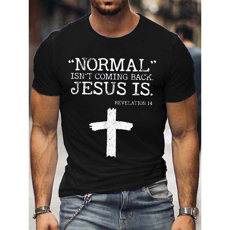 Normal Isn't Coming Back But Jesus Is Revelation 14 Men's Cotton T-Shirt