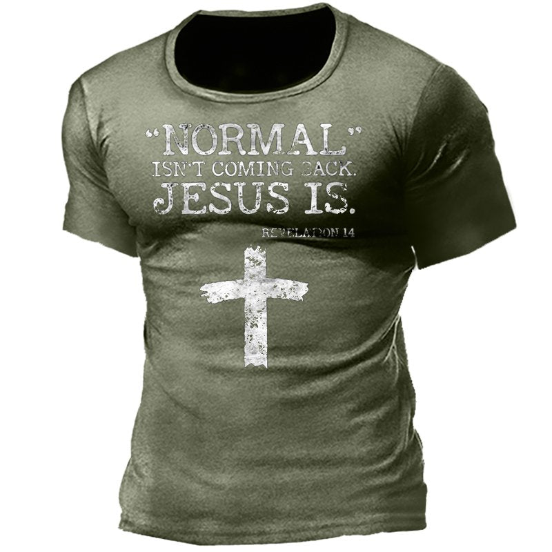 Normal Isn't Coming Back But Jesus Is Revelation 14 Men's Cotton T-Shirt