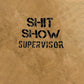 Shit Show Supervisor Men's Outdoor Tactical Retro Short Sleeve T-shirt