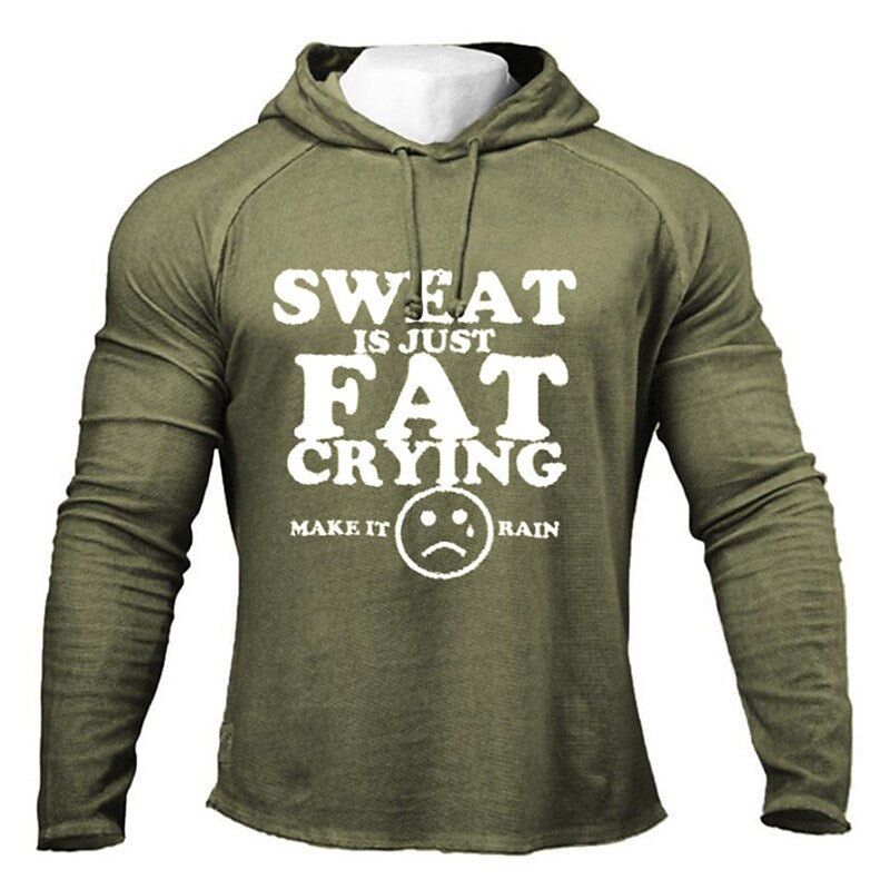 SWEAT IS JUST FAT CRYING Green S