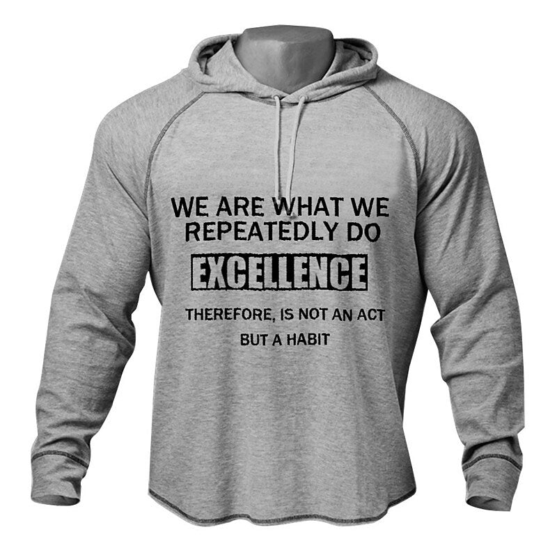 WE ARE WHAT WE REPEATEDLY DO EXCELLENCE Gray S