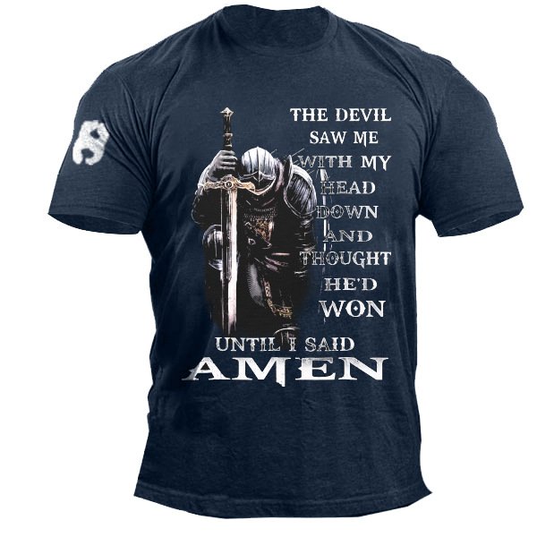 The Devil Saw Me With My Head Down And Thought He'd Won Men's T-shirt