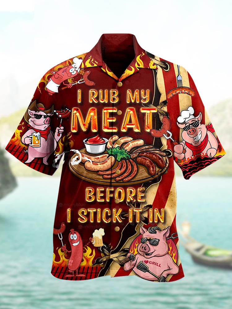 I Rub My Meat Men's Large Size Short Sleeve Shirt