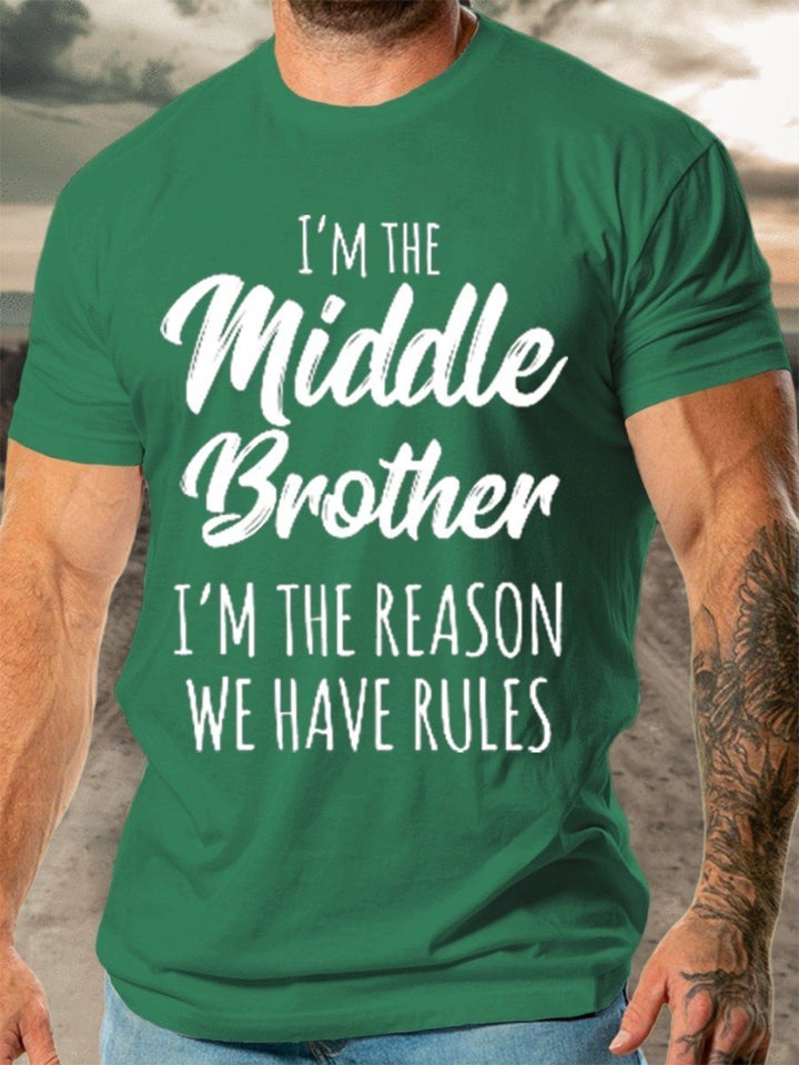 Men's Middle Brother I'm Reason We Have Rules Funny Sibling T-shirt